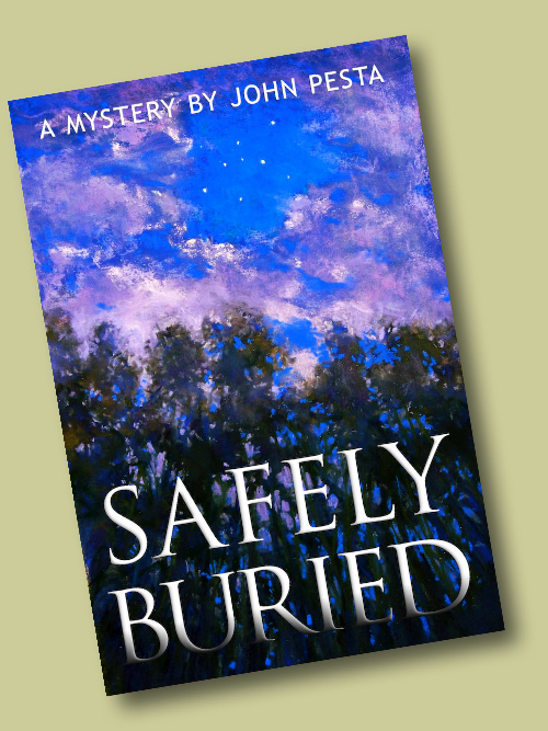 ''Safely Buried,'' a mystery by John Pesta