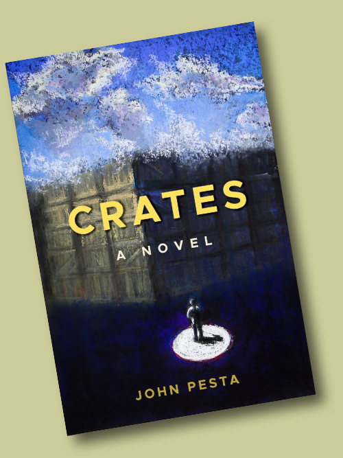 ''Crates: A Novel,'' by John Pesta